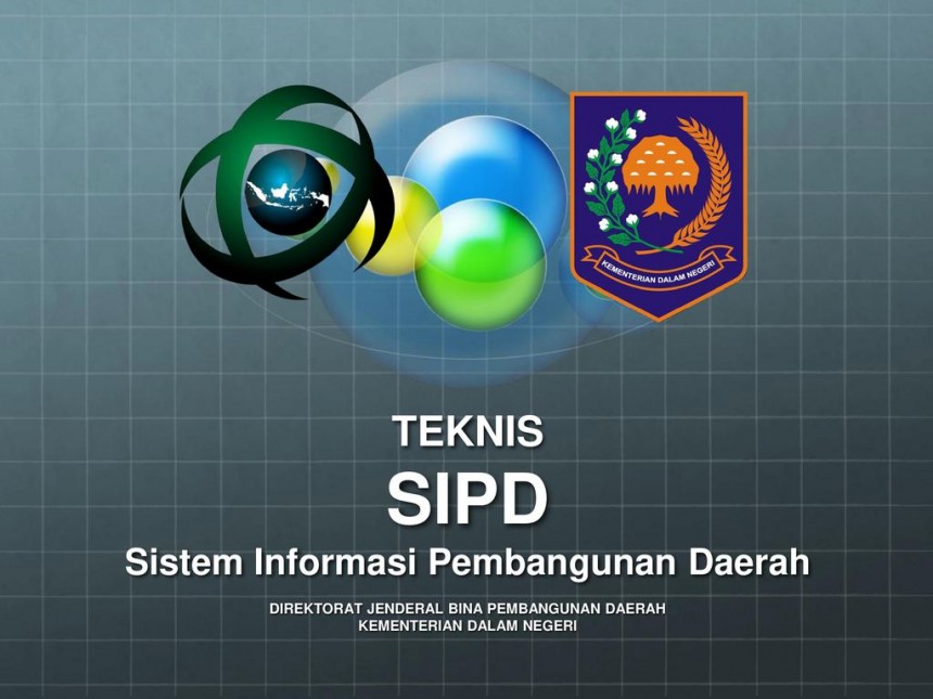 Pengelolaan Aplikasi Sistem Informasi Pemerintahan Daerah (SIPD ...